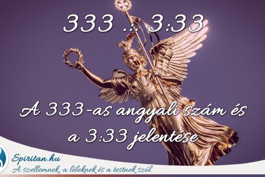 A 333-as angyali szám jelentése és a 3:33-as időpont