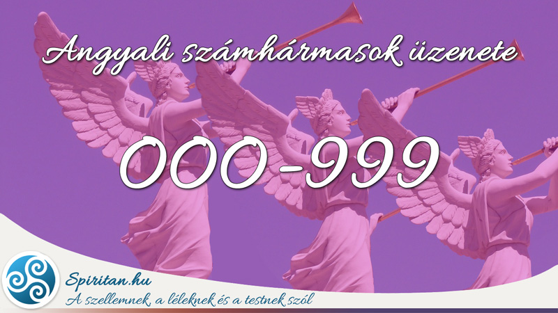 Angyali számhármasok üzenete 000-999
