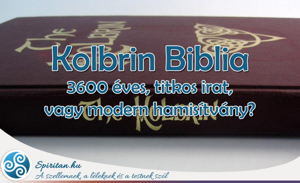 A Kolbrin Biblia egy modern átverés - vagy mégsem?