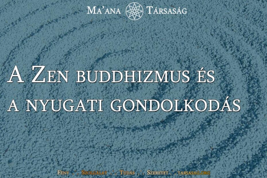 A Zen buddhizmus és a nyugati gondolkodás