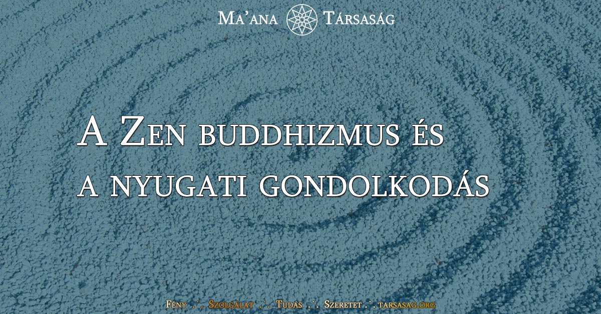 A Zen buddhizmus és a nyugati gondolkodás