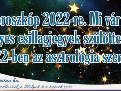 Horoszkóp 2022-re. Mi vár az egyes csillagjegyek szülötteire 2022-ben az asztrológia szerint?